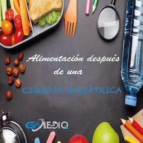 DIETA DESPUÉS DE UNA CIRUGÍA BARIÁTRICA. ¿QUÉ COMER?